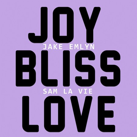 Трек «Joy Bliss Love» дуэта Sam la vie & Jake Emlyn выпустил музыкальный лейбл 108Records &mdash; фото 1